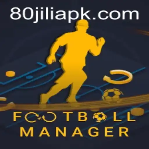 FootballManager and the Rise of 80jili: A Comprehensive Guide