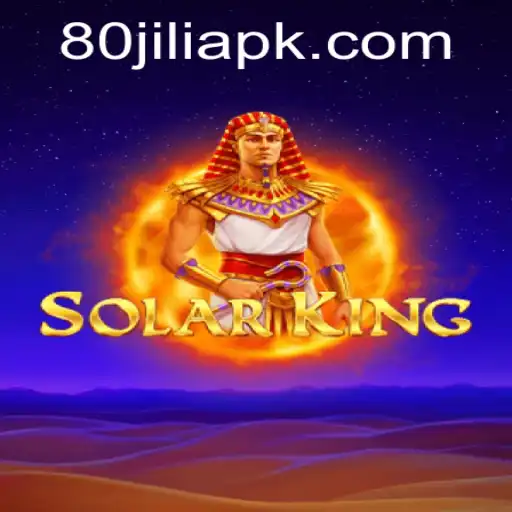 Discover the Epic Adventure of SolarKing: A Dive into the Exhilarating Universe of 80jili